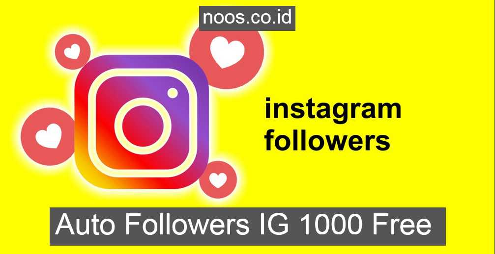 auto followers IG how to inject 1000 free instagram followers