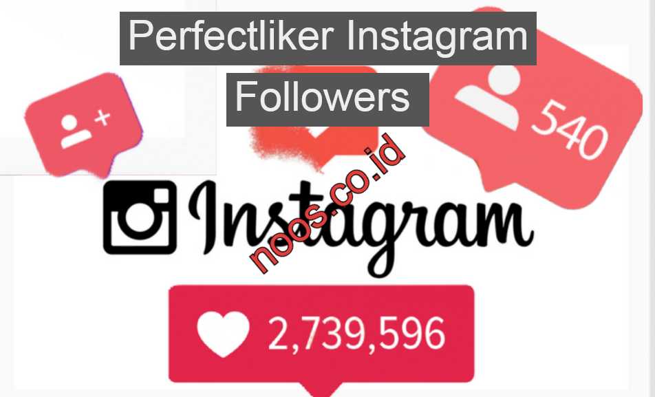 Perfectliker Instagram Followers Like Comment IG Free