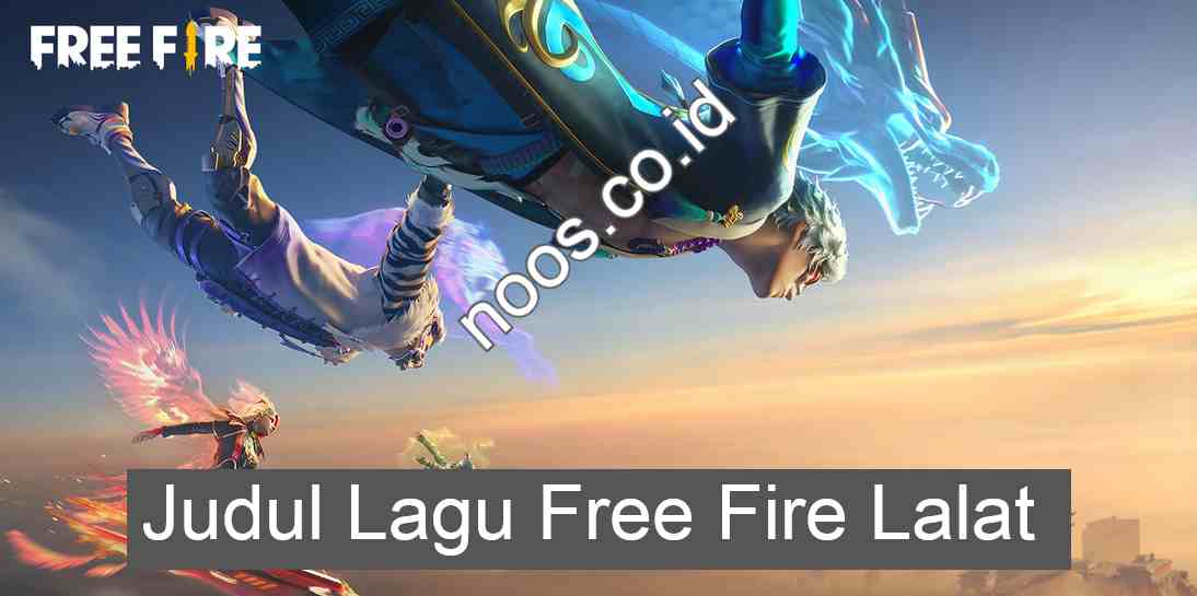 Song Title Free Fire Flies 9 Letters FF Viral 2022